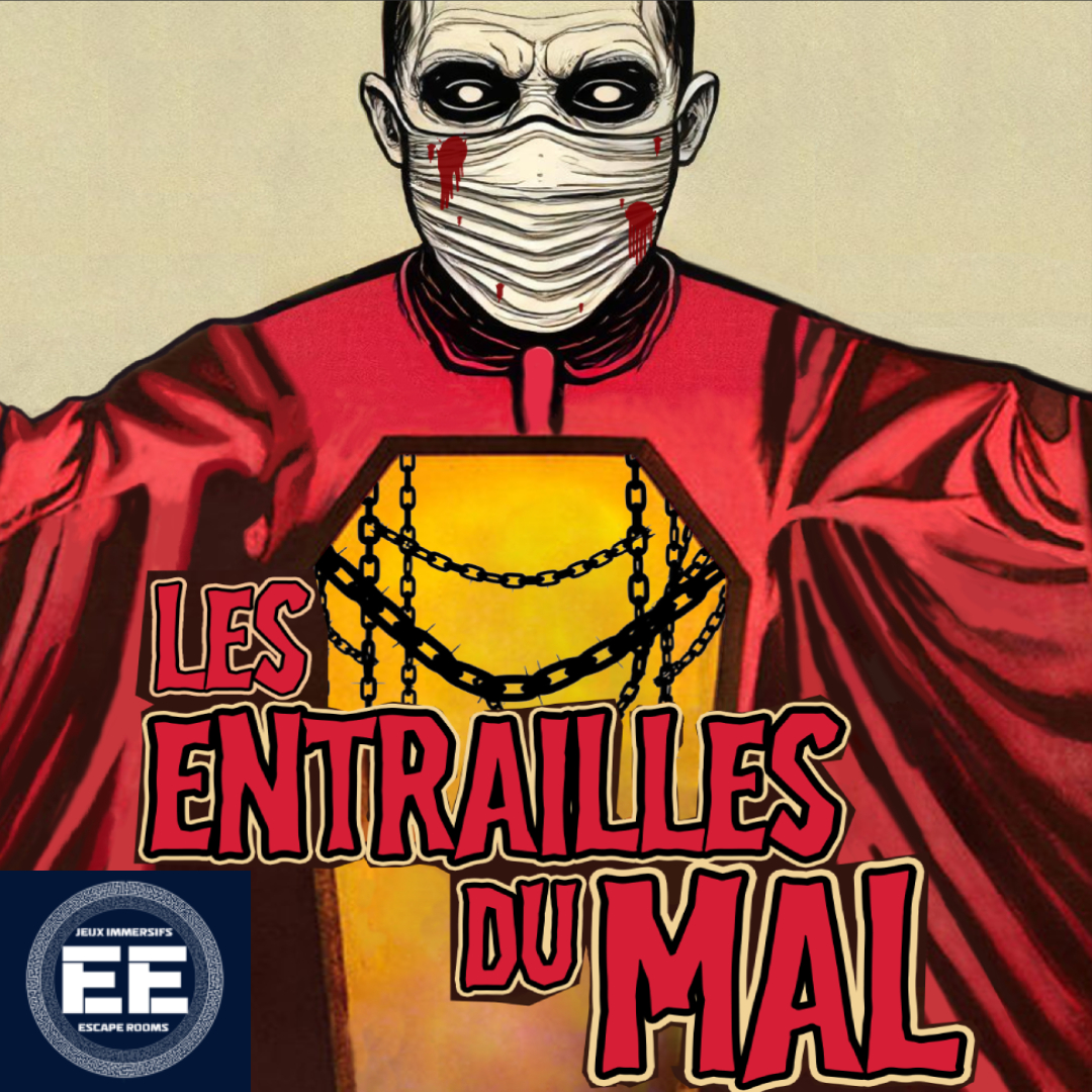 Poster 2 Les Entrailles du Mal, salle d'horreur immersive, chez Évasion Évolution, jeux d'évasion, aventures immersives, escape rooms, à Blainville.
